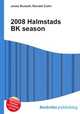 2008 Halmstads BK season, Jesse Russell,Ronald Cohn 