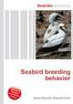 Seabird breeding behavior, Jesse Russell,Ronald Cohn 