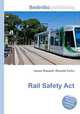 Rail Safety Act, Jesse Russell,Ronald Cohn 