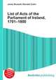 List of Acts of the Parliament of Ireland, 1701–1800, Jesse Russell,Ronald Cohn 