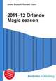 2011–12 Orlando Magic season, Jesse Russell,Ronald Cohn 