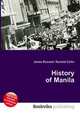 History of Manila, Jesse Russell,Ronald Cohn 