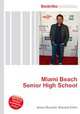 Miami Beach Senior High School, Jesse Russell,Ronald Cohn 