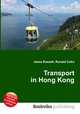 Transport in Hong Kong, Jesse Russell,Ronald Cohn 