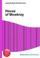 House of Mowbray, Jesse Russell,Ronald Cohn 