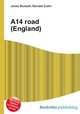 A14 road (England), Jesse Russell,Ronald Cohn 