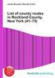 List of county routes in Rockland County, New York (41–75), Jesse Russell,Ronald Cohn 
