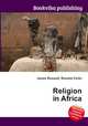 Religion in Africa, Jesse Russell,Ronald Cohn 