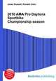 2010 AMA Pro Daytona Sportbike Championship season, Jesse Russell,Ronald Cohn 