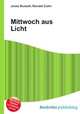 Mittwoch aus Licht, Jesse Russell,Ronald Cohn 