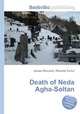 Death of Neda Agha-Soltan, Jesse Russell,Ronald Cohn 