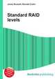 Standard RAID levels, Jesse Russell,Ronald Cohn 