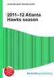 2011–12 Atlanta Hawks season, Jesse Russell,Ronald Cohn 