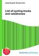 List of cycling tracks and velodromes, Jesse Russell,Ronald Cohn 