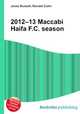 2012–13 Maccabi Haifa F.C. season, Jesse Russell,Ronald Cohn 