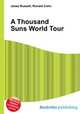 A Thousand Suns World Tour, Jesse Russell,Ronald Cohn 