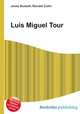 Luis Miguel Tour, Jesse Russell,Ronald Cohn 