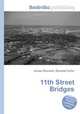 11th Street Bridges, Jesse Russell,Ronald Cohn 