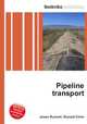 Pipeline transport, Jesse Russell,Ronald Cohn 
