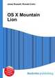 OS X Mountain Lion, Jesse Russell,Ronald Cohn 