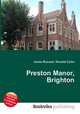Preston Manor, Brighton, Jesse Russell,Ronald Cohn 