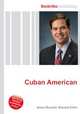 Cuban American, Jesse Russell,Ronald Cohn 