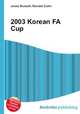 2003 Korean FA Cup, Jesse Russell,Ronald Cohn 