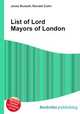 List of Lord Mayors of London, Jesse Russell,Ronald Cohn 
