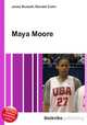 Maya Moore, Jesse Russell,Ronald Cohn 