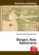 Bergen, New Netherland, Jesse Russell,Ronald Cohn 