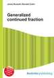 Generalized continued fraction, Jesse Russell,Ronald Cohn 