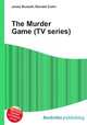 The Murder Game (TV series), Jesse Russell,Ronald Cohn 