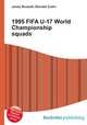 1995 FIFA U-17 World Championship squads, Jesse Russell,Ronald Cohn 