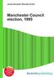 Manchester Council election, 1995, Jesse Russell,Ronald Cohn 