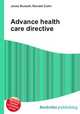 Advance health care directive, Jesse Russell,Ronald Cohn 