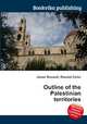 Outline of the Palestinian territories, Jesse Russell,Ronald Cohn 