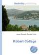 Robert College, Jesse Russell,Ronald Cohn 
