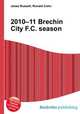 2010–11 Brechin City F.C. season, Jesse Russell,Ronald Cohn 