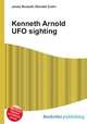 Kenneth Arnold UFO sighting, Jesse Russell,Ronald Cohn 