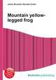 Mountain yellow-legged frog, Jesse Russell,Ronald Cohn 