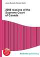 2008 reasons of the Supreme Court of Canada, Jesse Russell,Ronald Cohn 