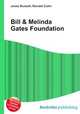 Bill & Melinda Gates Foundation, Jesse Russell,Ronald Cohn 
