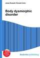 Body dysmorphic disorder, Jesse Russell,Ronald Cohn 