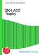 2006 ACC Trophy, Jesse Russell,Ronald Cohn 