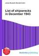 List of shipwrecks in December 1943, Jesse Russell,Ronald Cohn 