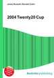 2004 Twenty20 Cup, Jesse Russell,Ronald Cohn 