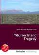 Tiburon Island Tragedy, Jesse Russell,Ronald Cohn 