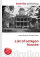 List of octagon houses, Jesse Russell,Ronald Cohn 
