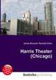 Harris Theater (Chicago), Jesse Russell,Ronald Cohn 