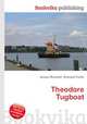 Theodore Tugboat, Jesse Russell,Ronald Cohn 